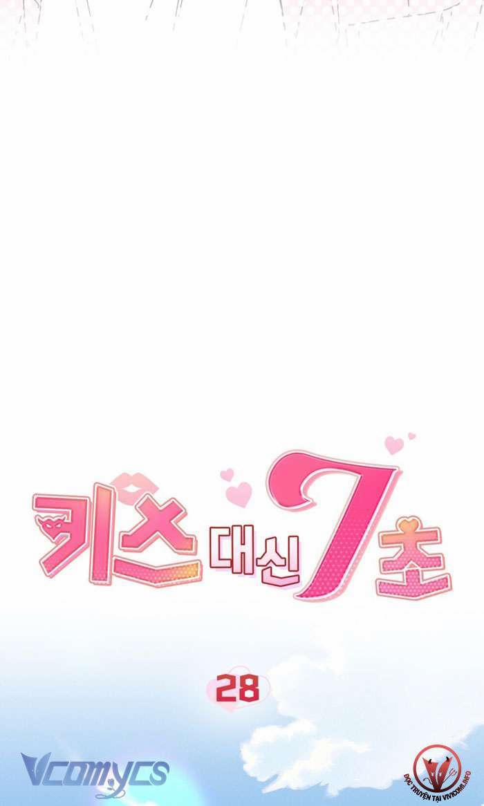 [18+] 7 Giây Thay Vì Hôn 28 trang 7