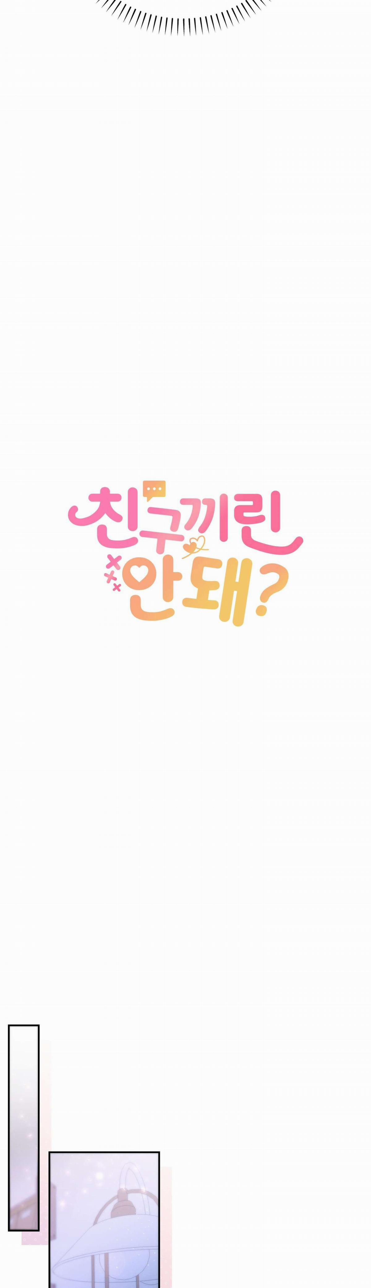 [18+] Chúng Ta Không Thể Làm Bạn Được Sao? 7 trang 14