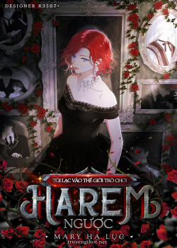 Đọc truyện tranh [Bản 18+] Tôi Lạc Vào Thế Giới Trò Chơi Harem Ngược