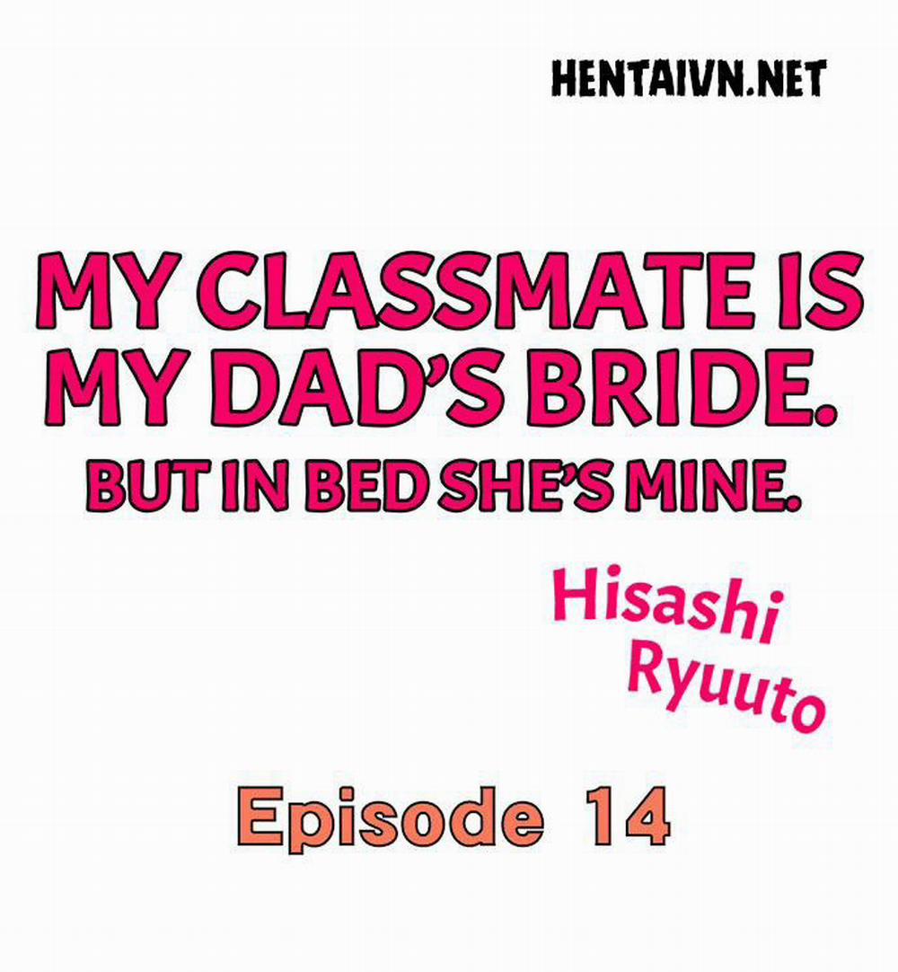 Bạn Cùng Lớp Của Tôi Là Vợ Ba Tôi. Nhưng Trên Giường Cô Ấy Là Của Tôi. 14 trang 1