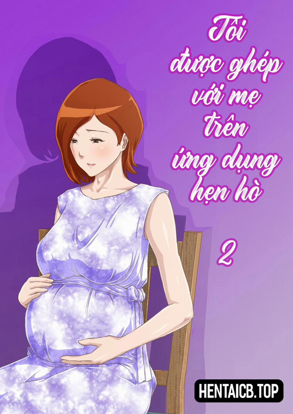 Bắt Gặp Mẹ Sử Dụng Cùng App Hẹn Hò!!! 2 0 [END] trang 1