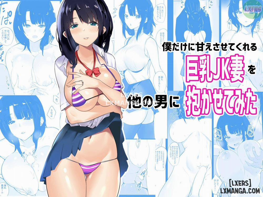 Boku dake ni Amaesasete Kureru Kyonyuu JK Tsuma o Hoka no Otoko ni Dakasete Mita 1 trang 3