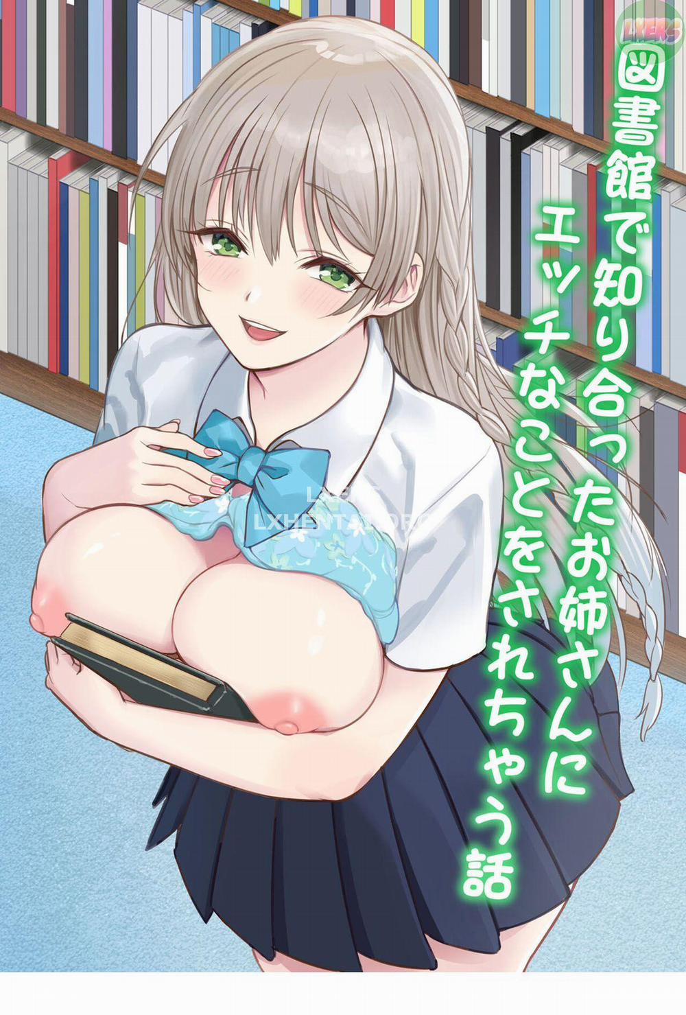 Chuyện Hư Hỏng Với Chị Gái Gặp Ở Thư Viện Oneshot trang 1