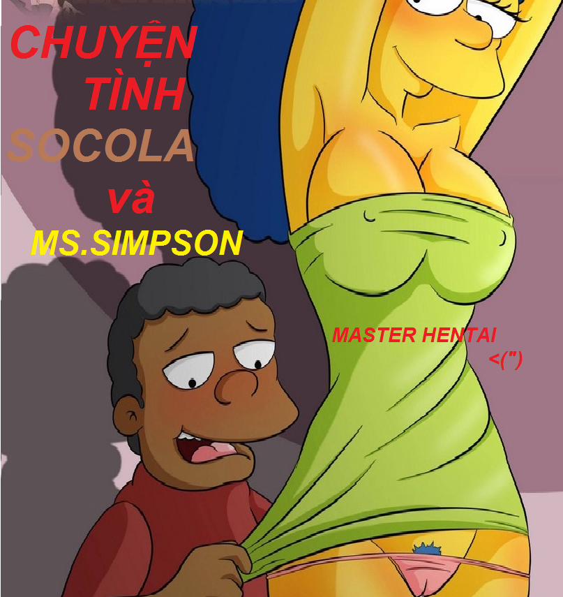 CHUYỆN TÌNH SÔCÔLA VÀ MS.SIMPSON Oneshot trang 0