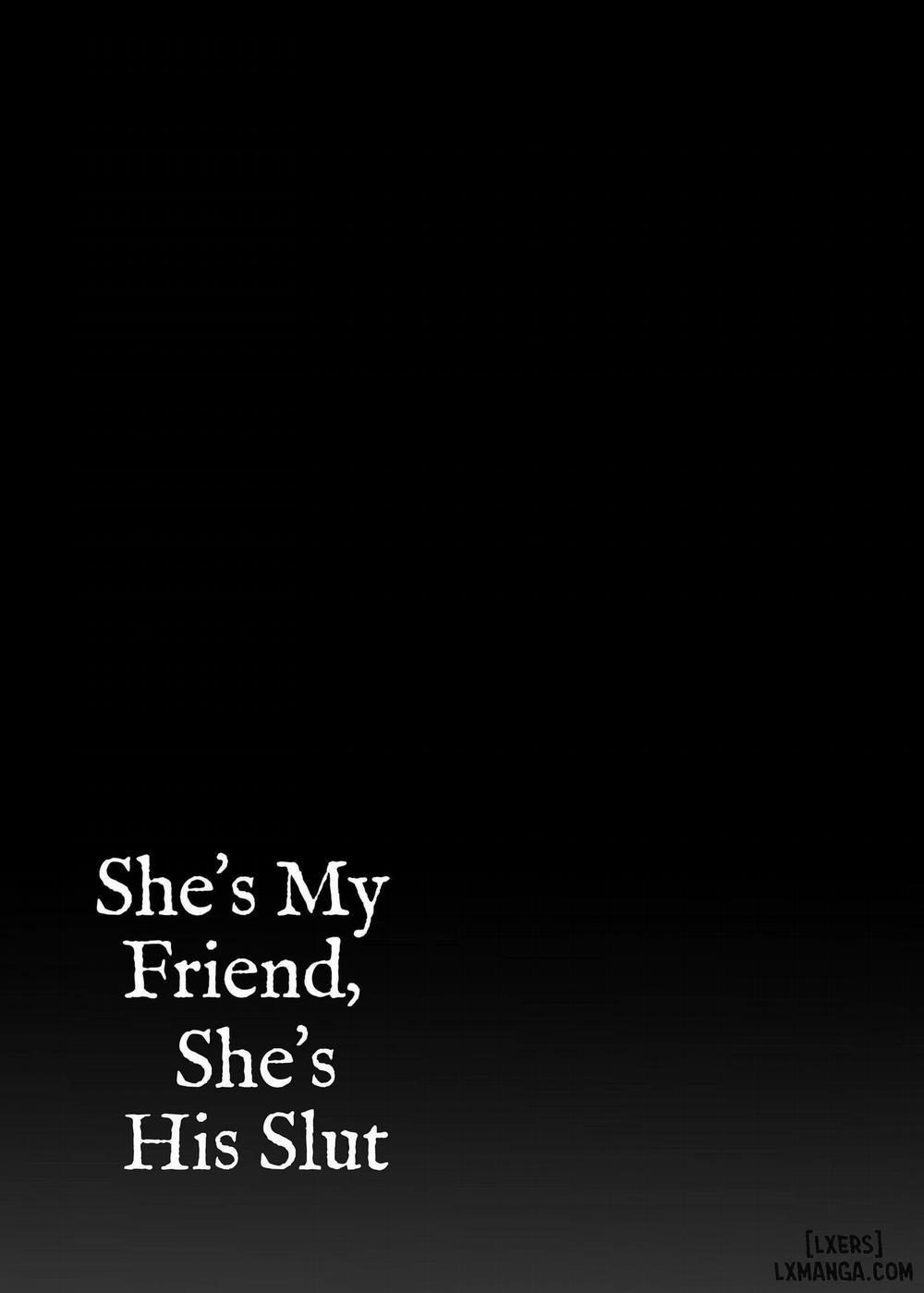 Cô ấy là bạn tôi, là con điếm của anh ấy Oneshot trang 37