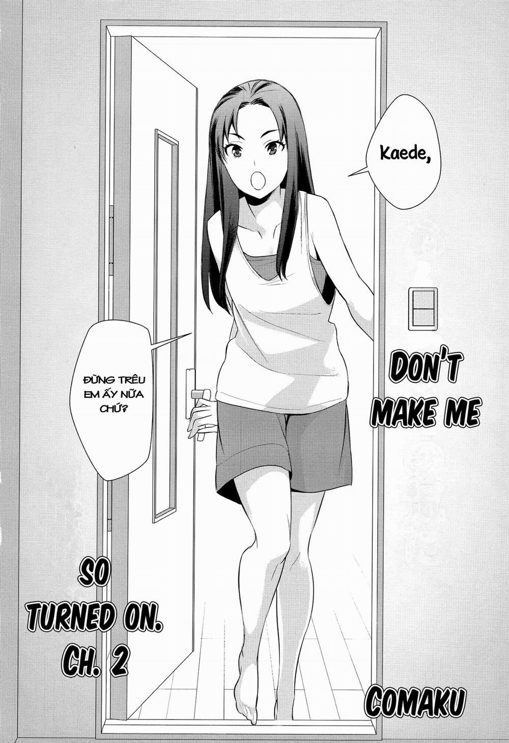 Dont Make Me So Turned On 2 trang 2