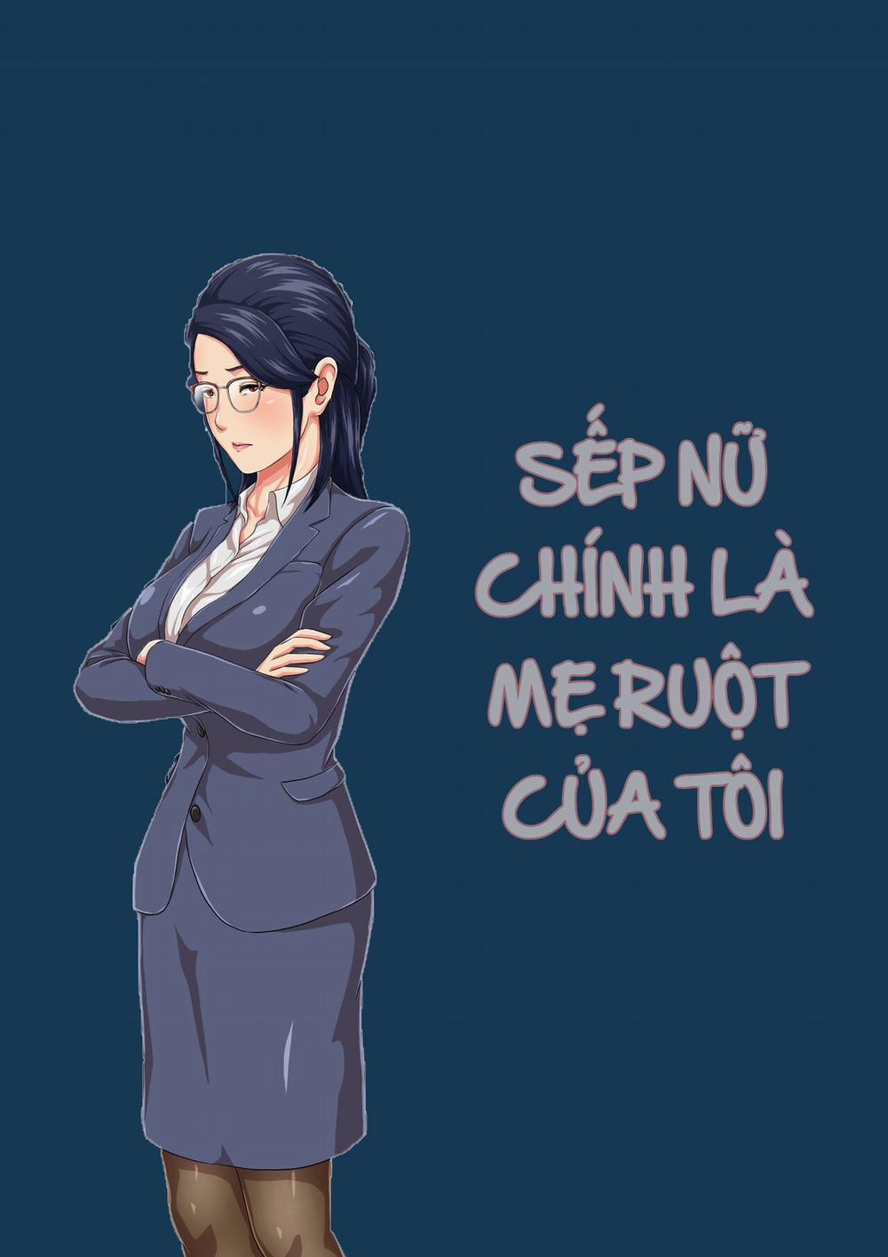 Female Boss is My Estranged Mother Oneshot trang 1