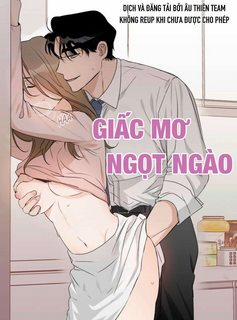 Đọc truyện tranh Giấc Mơ Ngọt Ngào (18+)