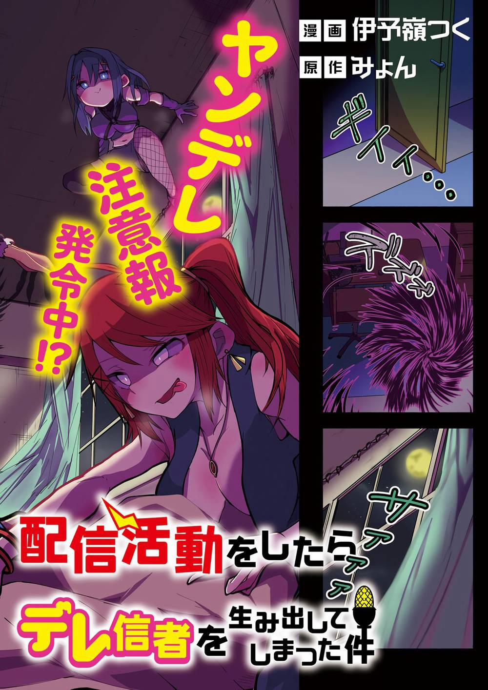 Isekai De Haishin Katsudou Wo Shitara Tairyou No Yandere Shinja Wo Umidashite Shimatta Ken 1 trang 1