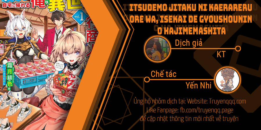 Itsudemo Jitaku Ni Kaerareru Ore Wa, Isekai De Gyoushounin O Hajimemashita 2 trang 0