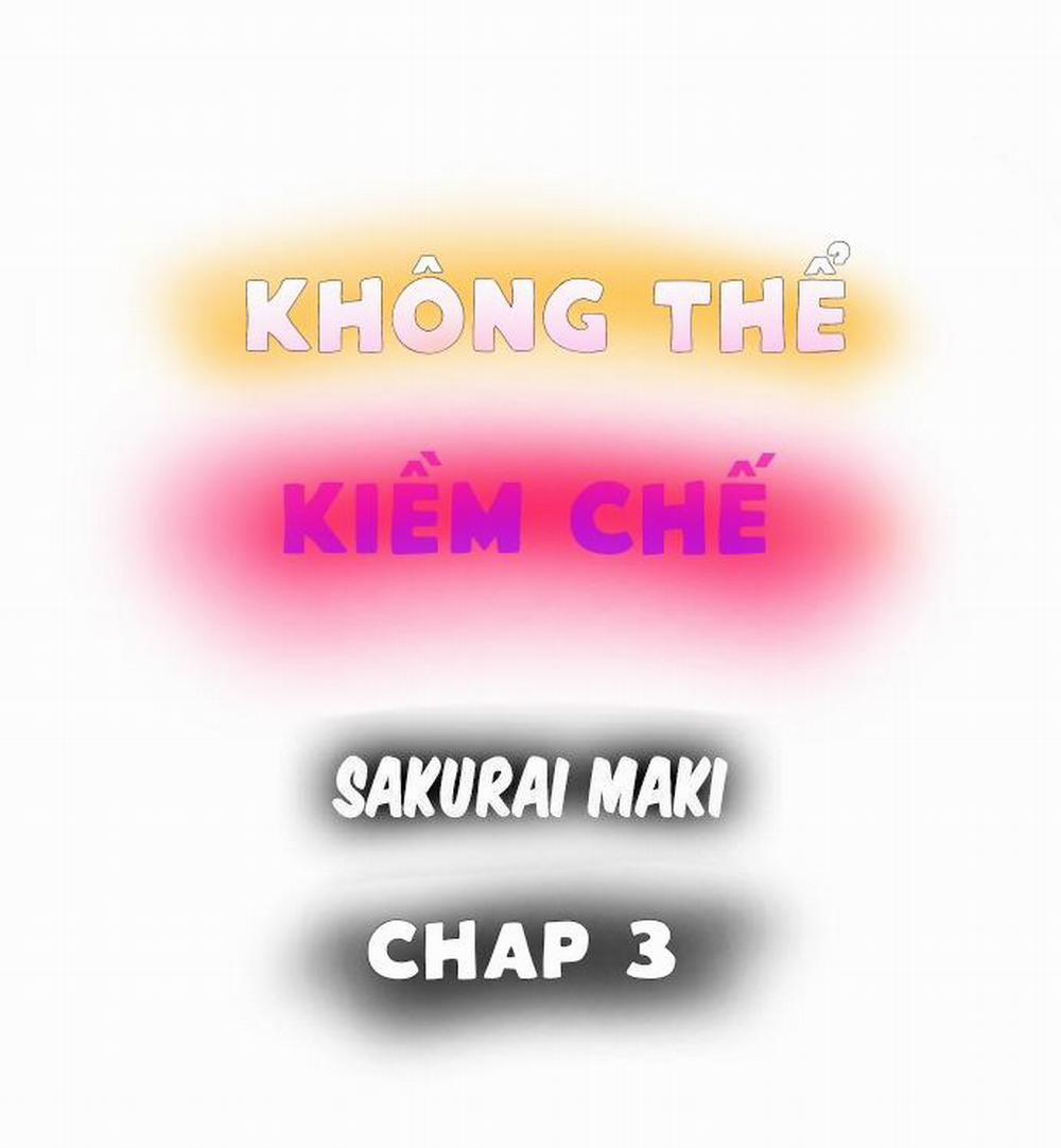 Không Thể Kiềm Chế 3 trang 1