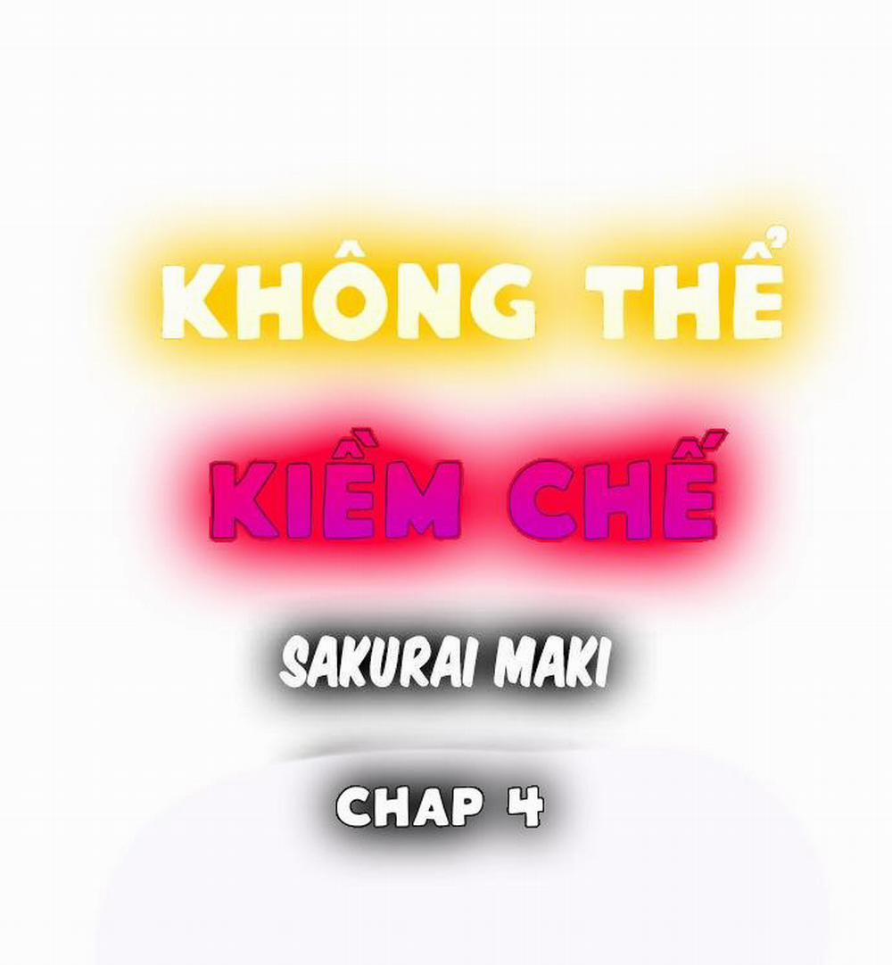 Không Thể Kiềm Chế 4 trang 1