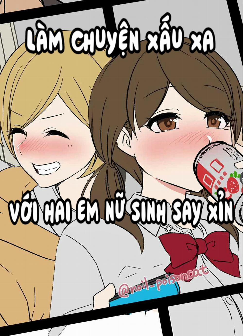 Làm chuyện xấu xa với hai em nữ sinh say xỉn Oneshot trang 1