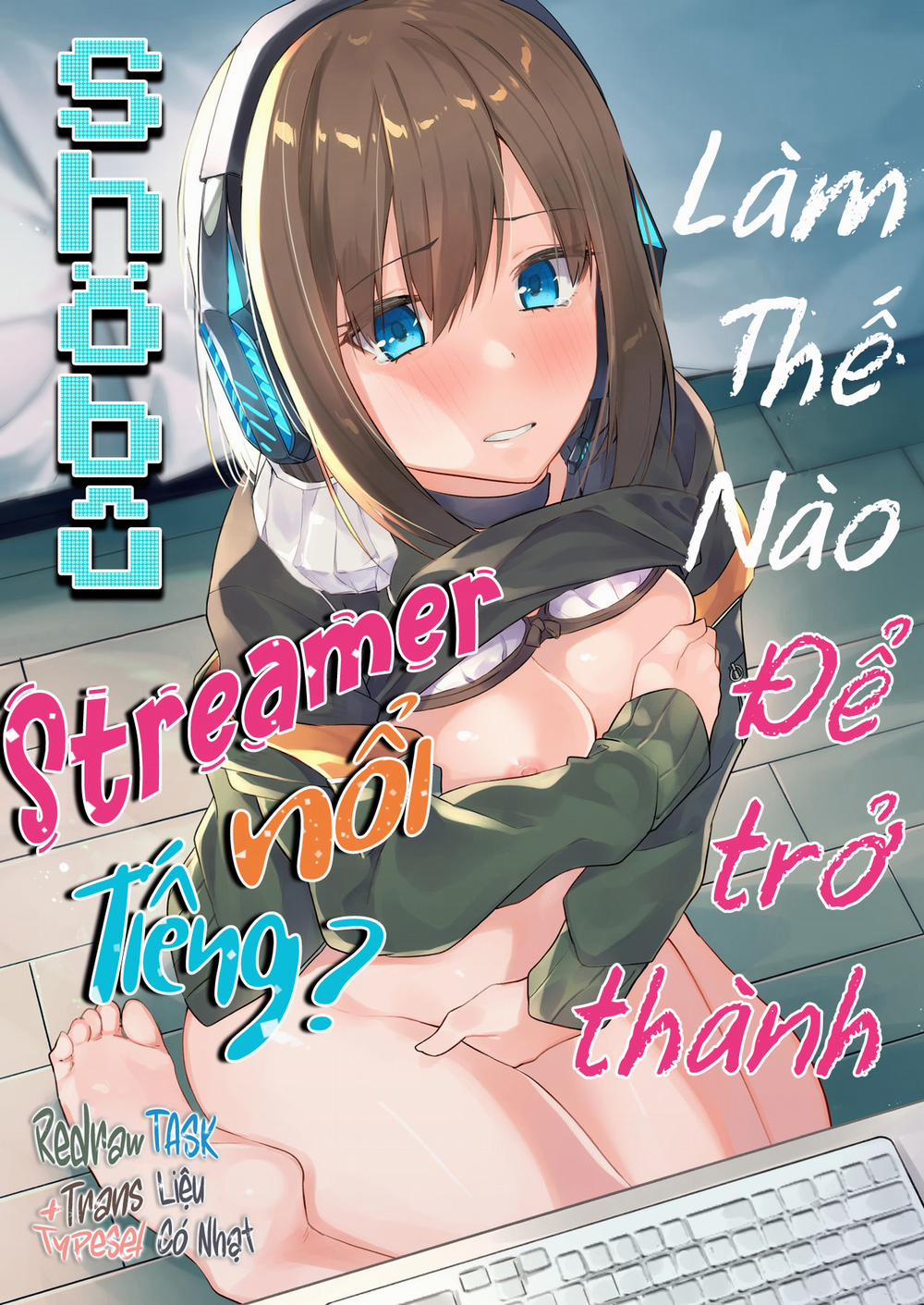 Làm thế nào để trở thành streamer nổi tiếng? 1 trang 1