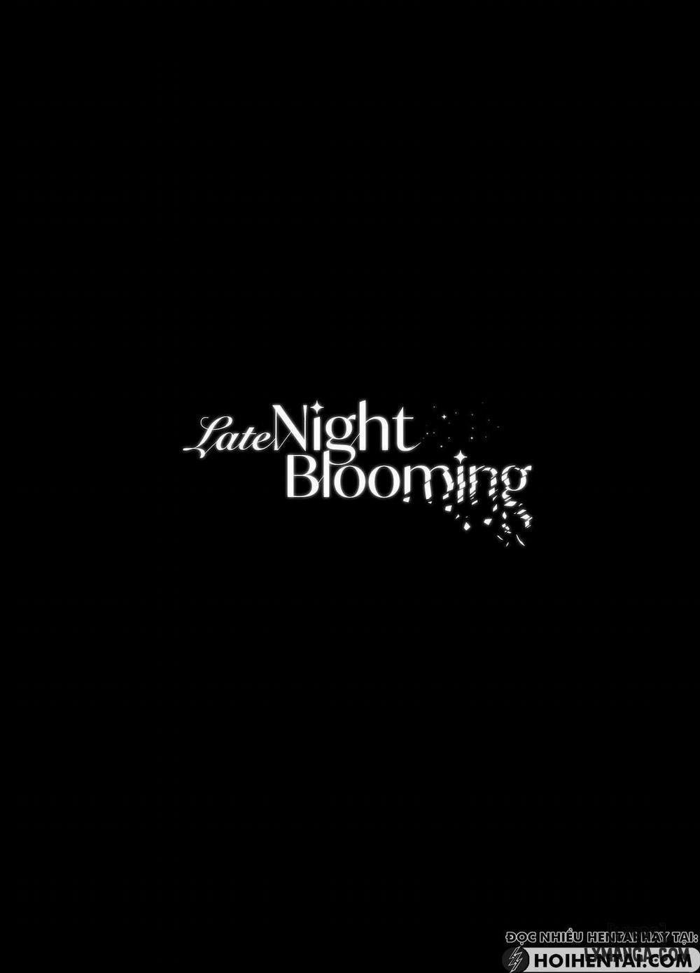 Late Night Blooming Oneshot trang 1