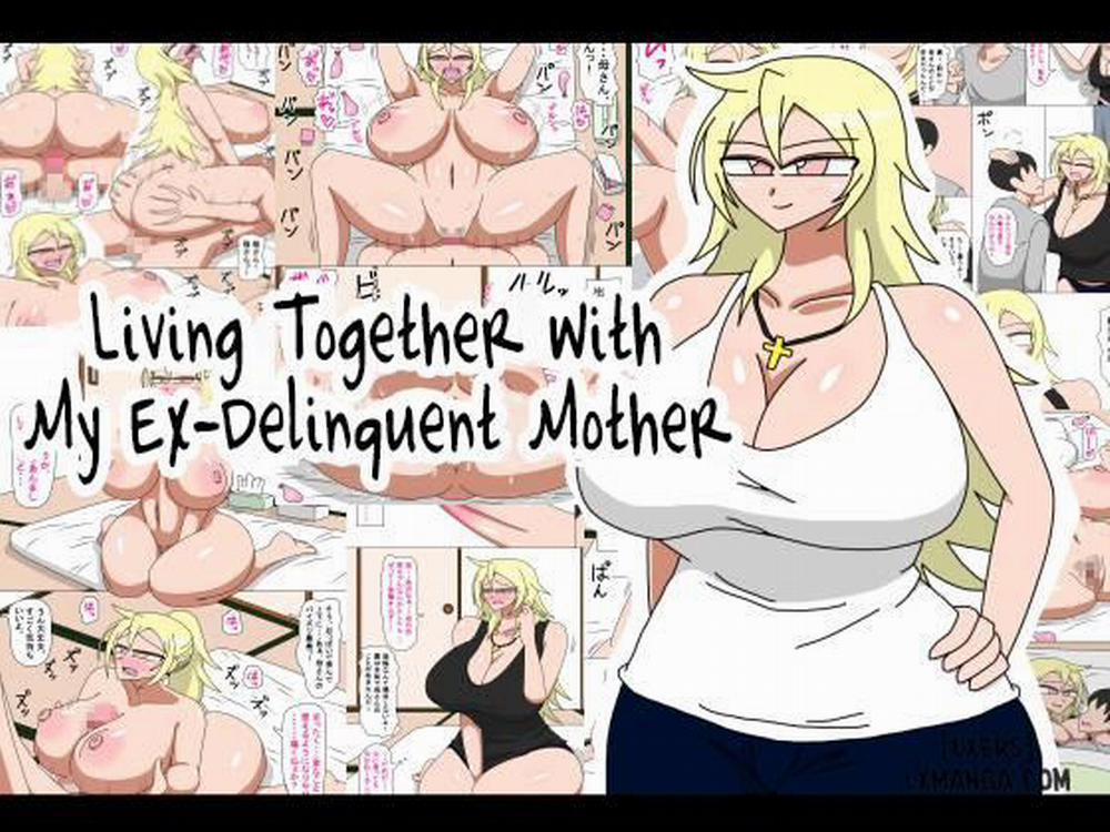 Living With My Ex-Deliquent Mother Oneshot trang 1