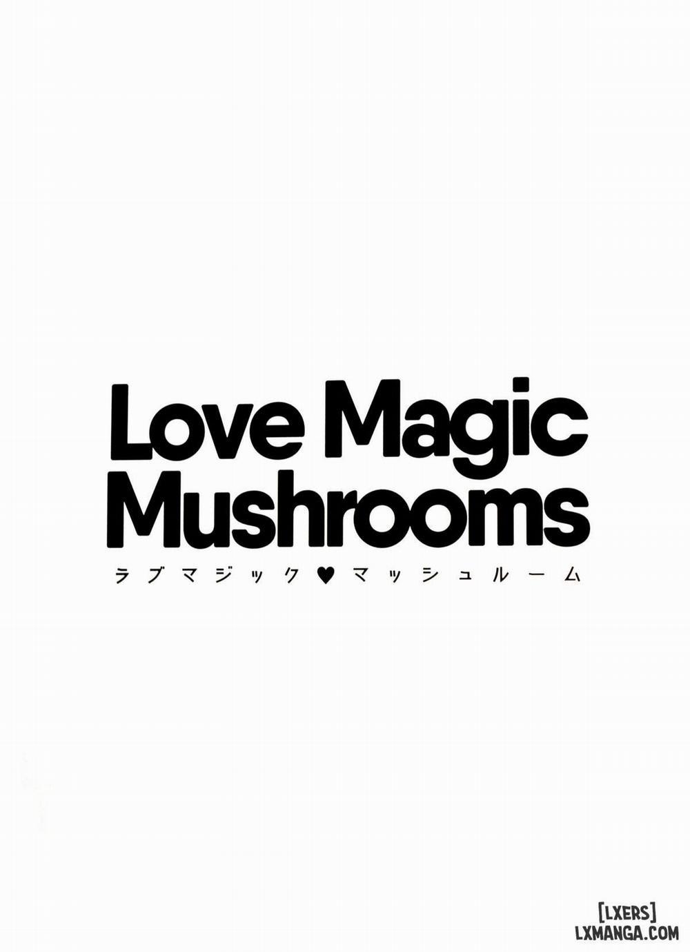 Love Magic Mushrooms Oneshot trang 2