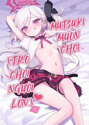 Đọc truyện tranh Mutsuki muốn chơi trò người nhớn