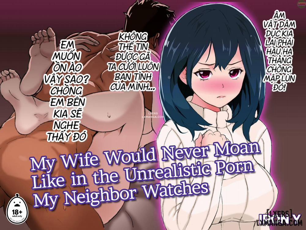 My Wife Would Never Moan Like in the Unrealistic Porn My Neighbor Watches 2 END trang 1