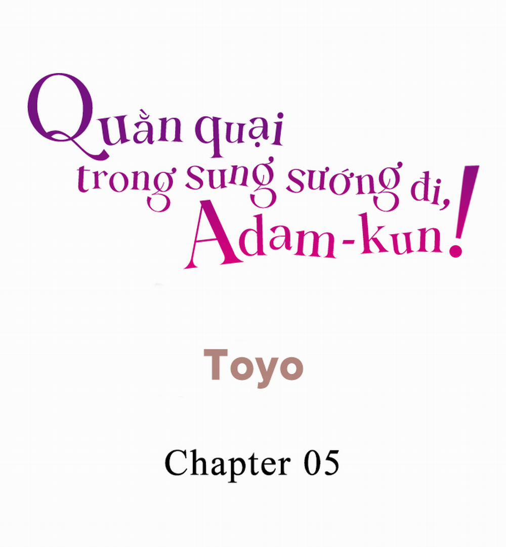 Quằn quại trong sung sướng đi, Adam-kun! 5: Sensei...? trang 1