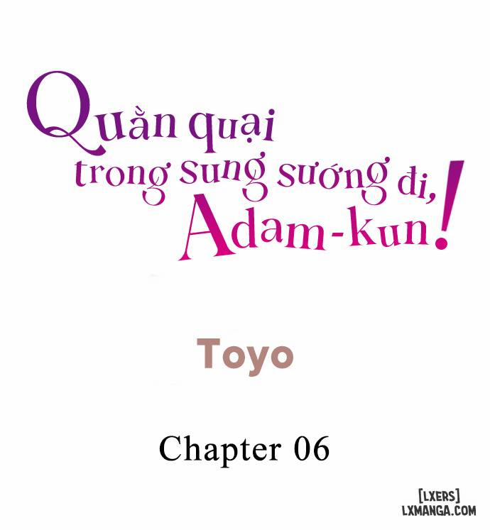 Quằn quại trong sung sướng đi, Adam-kun! 6 trang 1