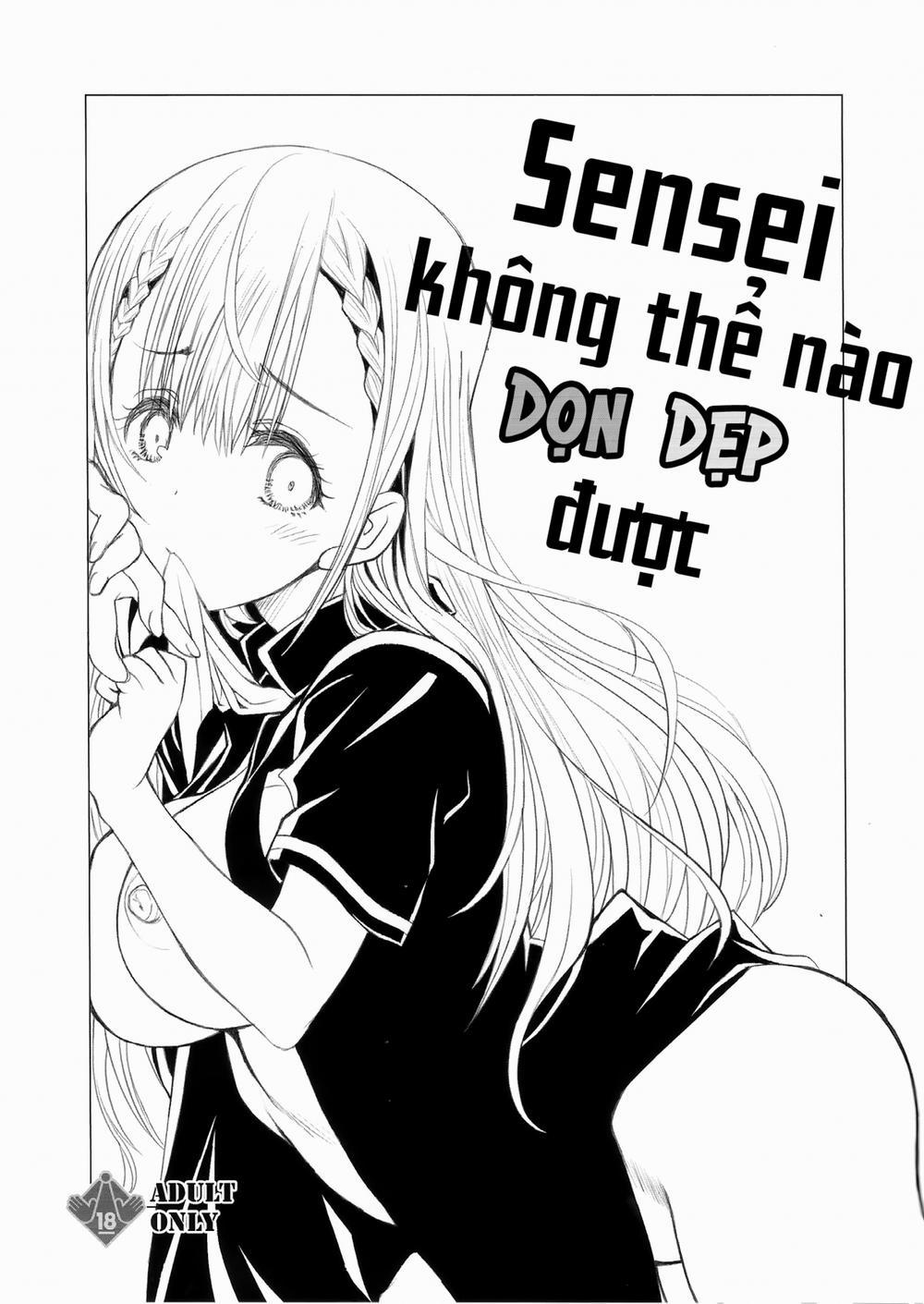 Sensei Không Thể Nào Dọn Dẹp Được (Bokutachi wa Benkyou ga Dekinai) Oneshot trang 1