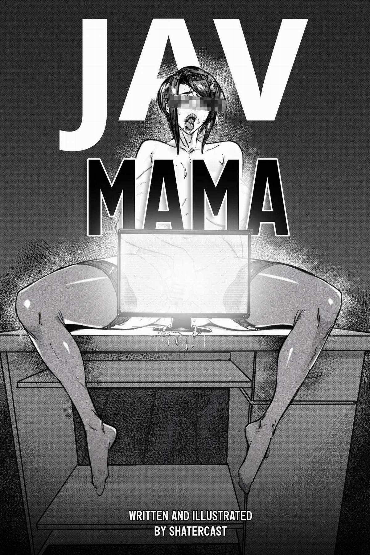 Shatercast - Jav Mama OneShot trang 1
