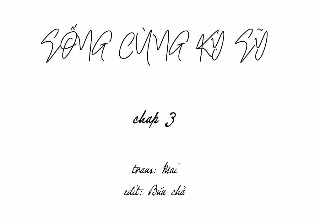 SỐNG CÙNG KỴ SỸ (full) 3 trang 1