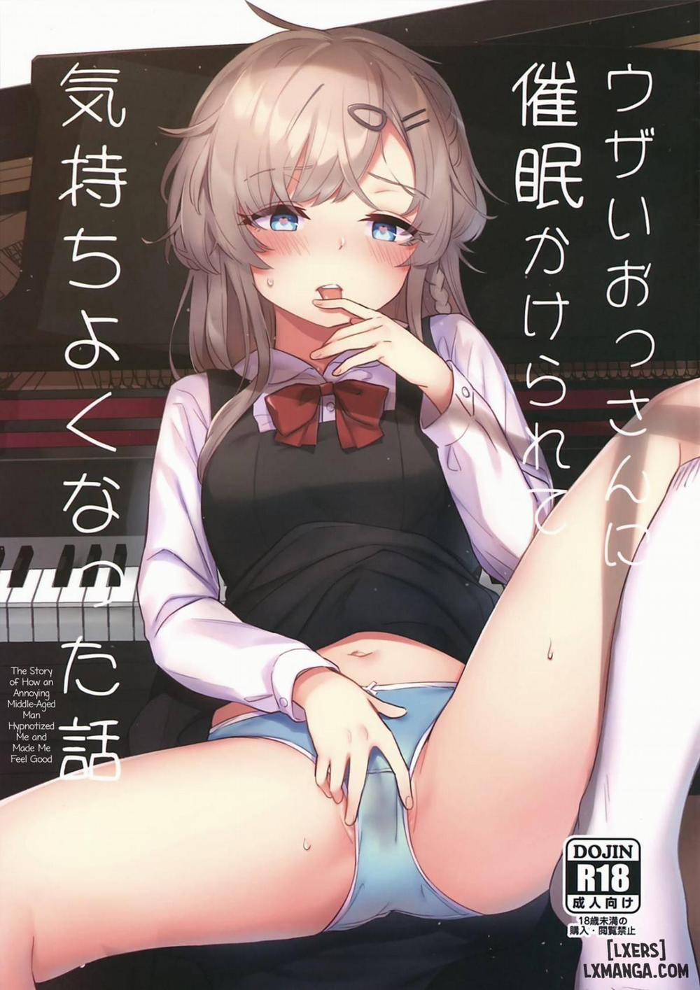 The Story of How an Annoying Middle-Aged Man Hypnotized Me and Made Me Feel Good Oneshot trang 0