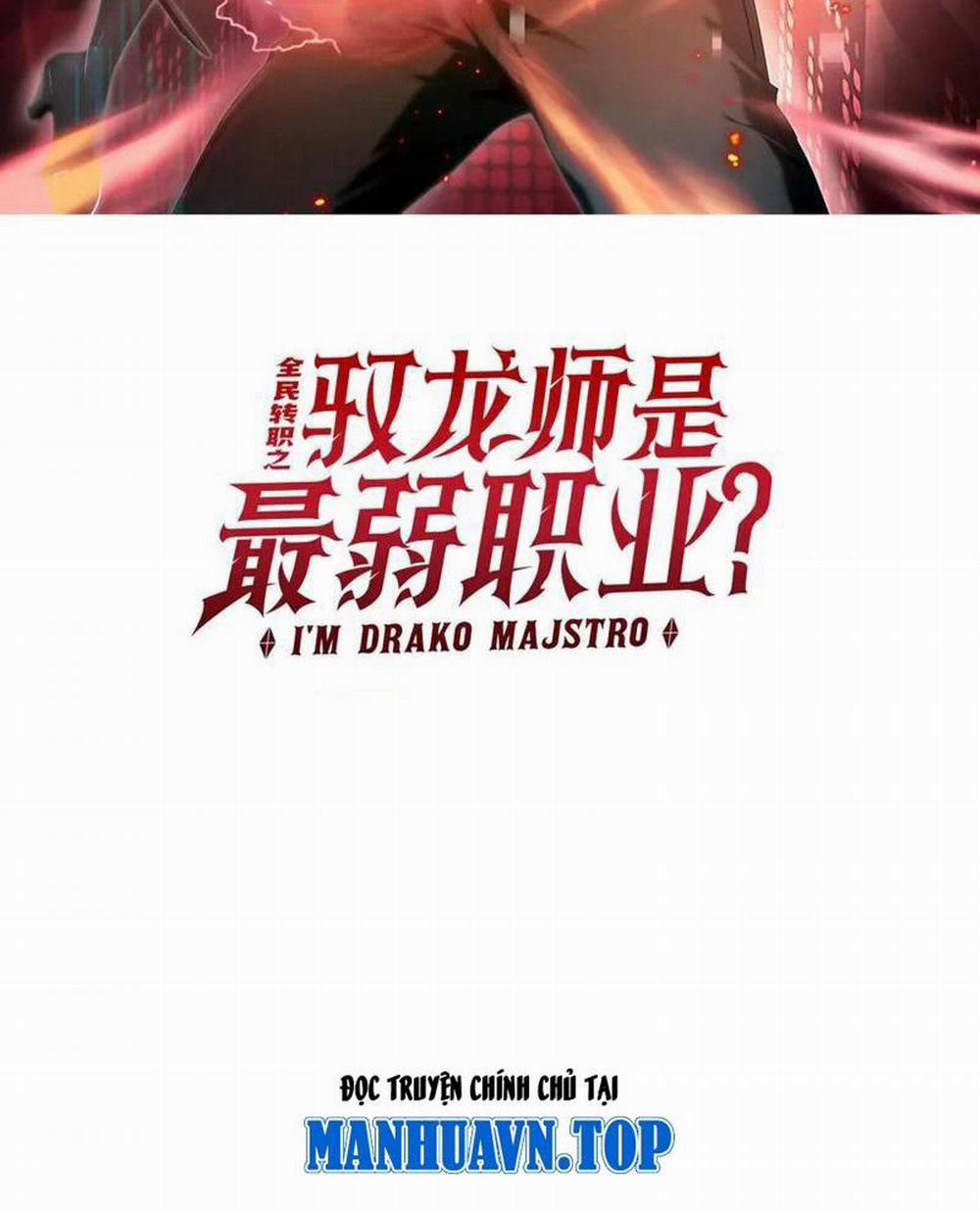 Toàn Dân Chuyển Chức: Ngự Long Sư Là Chức Nghiệp Yếu Nhất? 54 trang 1