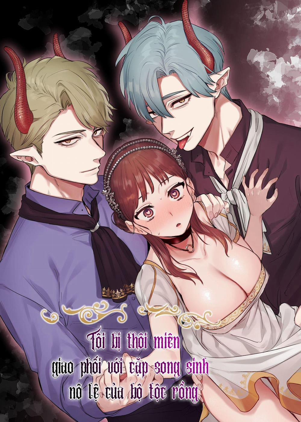 Tôi bị thôi miên giao phối với cặp song sinh nô lệ của bộ tộc rồng 1 trang 2