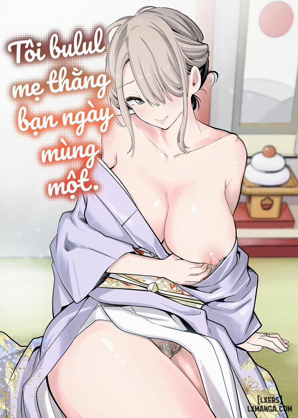 Tôi Bú Lồn Mẹ Thằng Bạn Ngay Mùng Một Oneshot trang 1