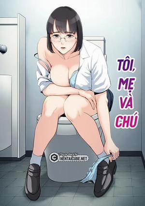 Đọc truyện tranh Tôi, Mẹ Và Chú