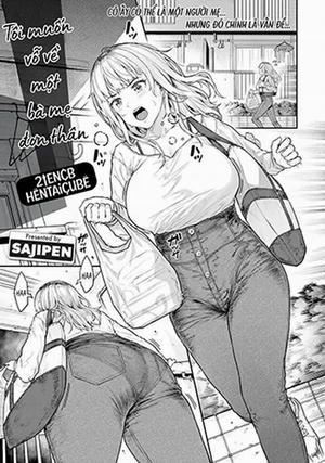 Đọc truyện Tôi muốn vỗ về một bà mẹ đơn thân