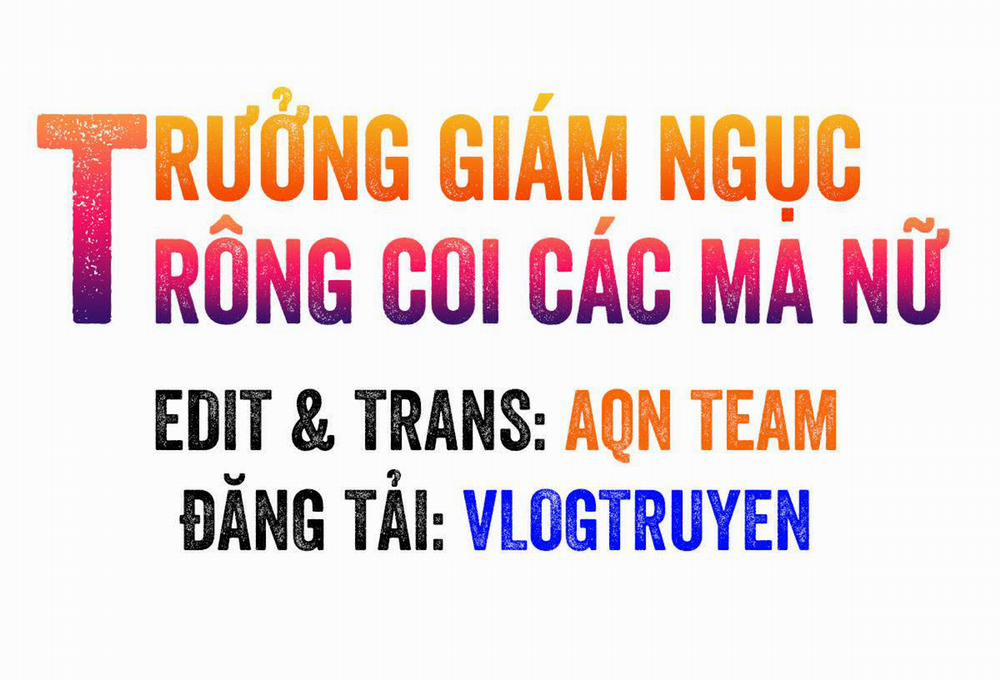Trưởng Giám Ngục Trông Coi Các Ma Nữ 4 trang 0