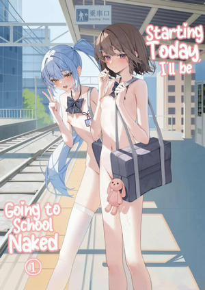 Đọc truyện tranh Từ Hôm Nay Đi Học Khỏa Thân ①