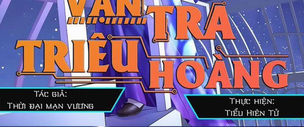 Vạn Tra Triêu Hoàng 574 trang 2