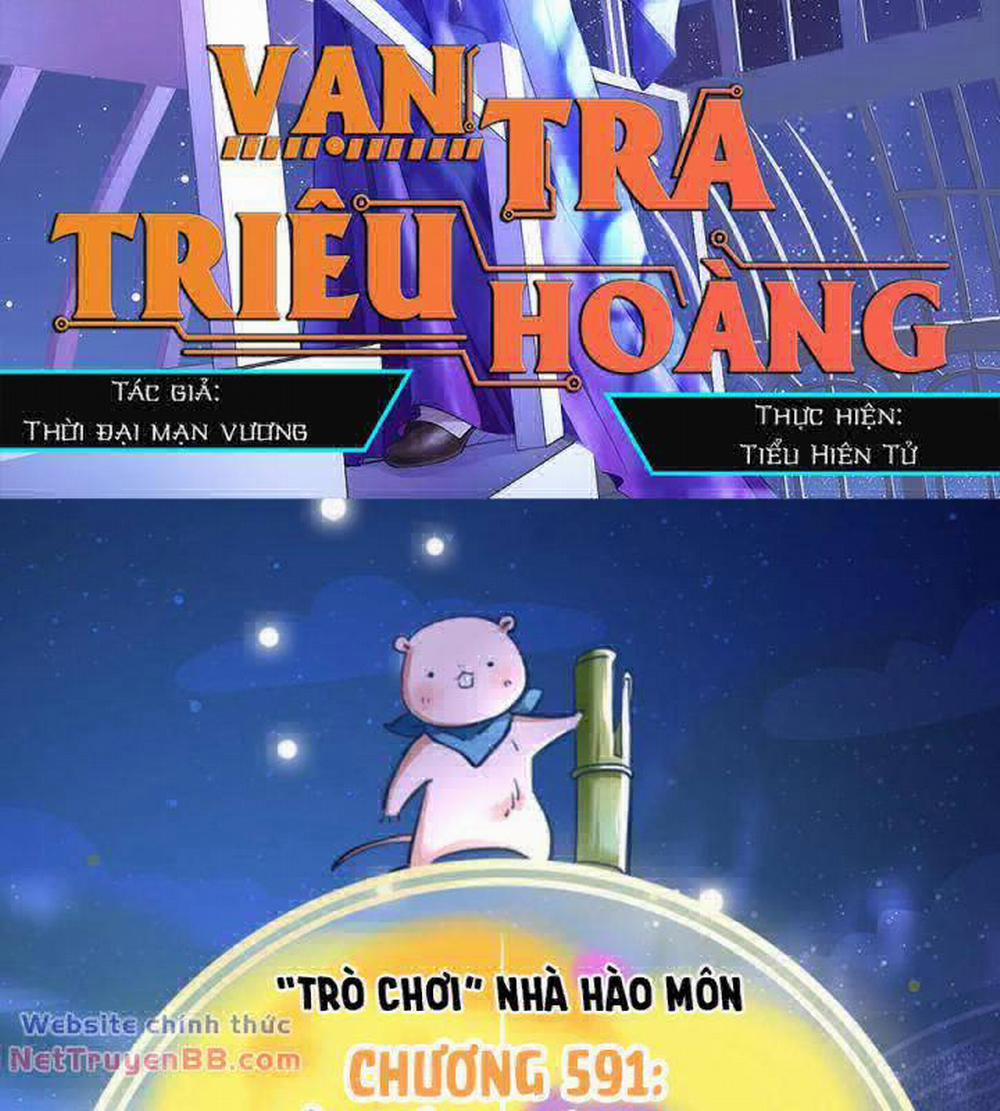Vạn Tra Triêu Hoàng 591 trang 2